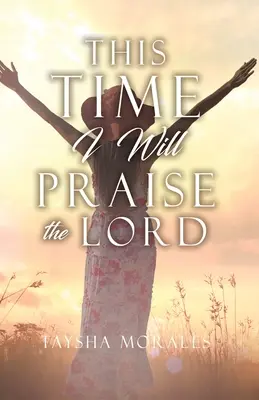 Tentoraz budem chváliť Pána - This time I will Praise the Lord
