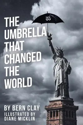 Dáždnik, ktorý zmenil svet - The Umbrella That Changed the World