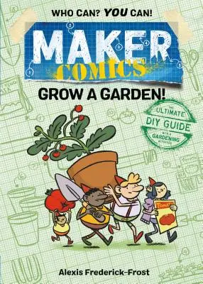 Maker Comics: Vypestujte si záhradu! - Maker Comics: Grow a Garden!