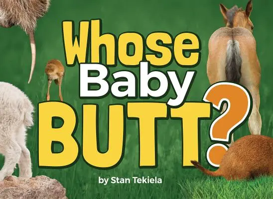 Čí je to zadoček? - Whose Baby Butt?