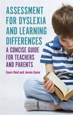 Hodnotenie dyslexie a rozdielov v učení: Stručná príručka pre učiteľov a rodičov - Assessment for Dyslexia and Learning Differences: A Concise Guide for Teachers and Parents