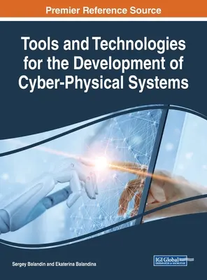 Nástroje a technológie na vývoj kyberfyzikálnych systémov - Tools and Technologies for the Development of Cyber-Physical Systems
