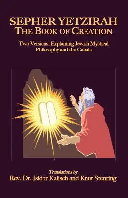 Sepher Yetzirah: Kniha stvorenia - Sepher Yetzirah: The Book of Creation