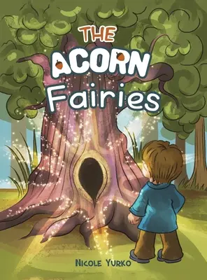 Žaluďové víly - The Acorn Fairies