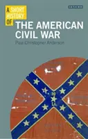 Krátke dejiny americkej občianskej vojny - A Short History of the American Civil War