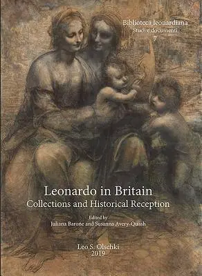 Leonardo v Británii: Zbierky a historická recepcia - Leonardo in Britain: Collections and Historical Reception