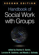 Príručka sociálnej práce so skupinami, druhé vydanie - Handbook of Social Work with Groups, Second Edition