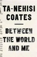 Medzi svetom a mnou - Between the World and Me