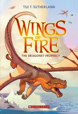 Dračie proroctvo (Krídla ohňa č. 1), 1 - The Dragonet Prophecy (Wings of Fire #1), 1