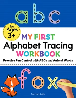 Môj prvý pracovný zošit na obkresľovanie abecedy: Cvičenie ovládania pera s abecedou a slovami o zvieratách - My First Alphabet Tracing Workbook: Practice Pen Control with ABCs and Animal Words