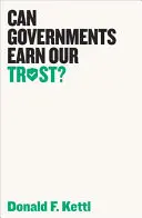 Môžu si vlády zaslúžiť našu dôveru? - Can Governments Earn Our Trust?