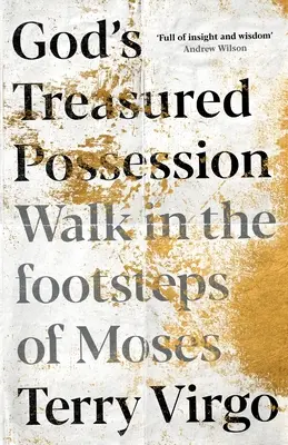 Božie drahocenné vlastníctvo: Kráčať v Mojžišových stopách - God's Treasured Possession: Walk in the Footsteps of Moses