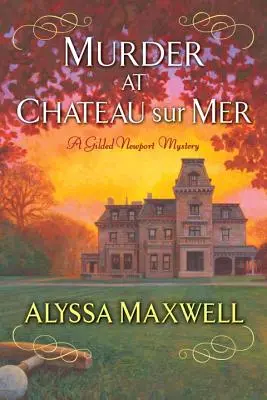 Vražda na zámku Sur Mer - Murder at Chateau Sur Mer