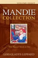 Kolekcia Mandie, ôsmy zväzok - The Mandie Collection, Volume Eight