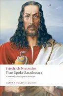 Takto hovoril Zarathustra: Kniha pre každého a pre nikoho - Thus Spoke Zarathustra: A Book for Everyone and Nobody