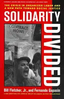 Rozdelená solidarita: Kríza v organizovanej práci a nová cesta k sociálnej spravodlivosti - Solidarity Divided: The Crisis in Organized Labor and a New Path Toward Social Justice