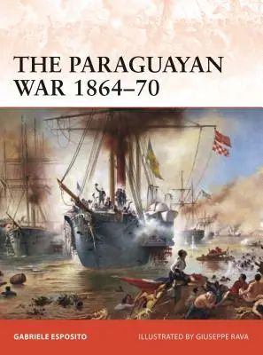 Paraguajská vojna 1864-70: Trojspolok v stávke v La Plate - The Paraguayan War 1864-70: The Triple Alliance at Stake in La Plata