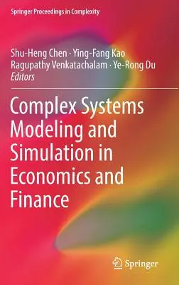 Modelovanie a simulácia komplexných systémov v ekonómii a financiách - Complex Systems Modeling and Simulation in Economics and Finance