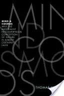 Myseľ a vesmír: Prečo je materialistická neodarvinistická koncepcia prírody takmer určite nepravdivá - Mind and Cosmos: Why the Materialist Neo-Darwinian Conception of Nature Is Almost Certainly False