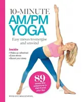 Joga 10 minút ráno/večer - Jednoduché pohyby na dodanie energie a uvoľnenie - 10 Minutes AM/PM Yoga - Easy moves to energise and unwind