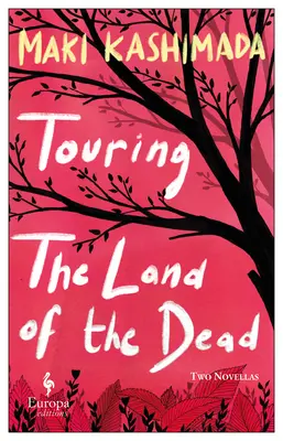 Putovanie po krajine mŕtvych (a deväťdesiatdeväť bozkov) - Touring the Land of the Dead (and Ninety-Nine Kisses)