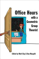Úradné hodiny s teoretikom geometrických skupín - Office Hours with a Geometric Group Theorist