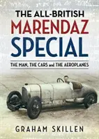 Celobritský špeciál Marendaz: Muž, autá a lietadlá - The All-British Marendaz Special: The Man, the Cars and the Aeroplanes