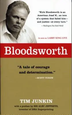 Bloodsworth: Skutočný príbeh o víťazstve jedného muža nad nespravodlivosťou - Bloodsworth: The True Story of One Man's Triumph Over Injustice