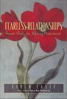 Vzťahy bez strachu: Jednoduché pravidlá pre celoživotnú spokojnosť - Fearless Relationships: Simple Rules for Lifelong Contentment