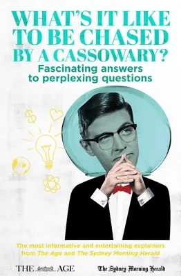 Aké je to byť prenasledovaný kasuárom? - Fascinujúce odpovede na mätúce otázky. Najinformatívnejšie a najzábavnejšie vysvetlenia z - What's it Like to be Chased by a Cassowary? - Fascinating Answers to Perplexing Questions. The Most Informative and Entertaining Explainers from The