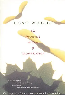 Stratené lesy: Objavené spisy Rachel Carsonovej - Lost Woods: The Discovered Writing of Rachel Carson