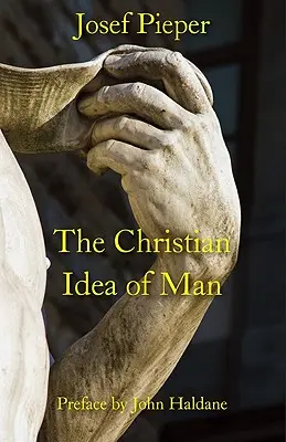Kresťanská idea človeka - The Christian Idea of Man