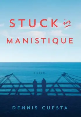 Zaseknutý v Manistique - Stuck in Manistique