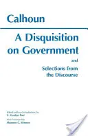 Rozprava o vláde a výber z Rozpravy - Disquisition On Government and Selections from The Discourse