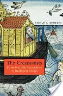 Kreacionisti: Od vedeckého kreacionizmu k inteligentnému dizajnu - The Creationists: From Scientific Creationism to Intelligent Design