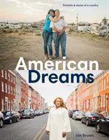 Americké sny: Portréty a príbehy krajiny - American Dreams: Portraits & Stories of a Country