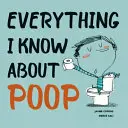 Všetko, čo viem o hovienkach - Everything I Know about Poop