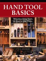 Základy ručného náradia: Nástroje na spracovanie dreva a ich používanie - Hand Tool Basics: Woodworking Tools and How to Use Them