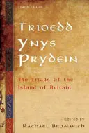 Trioedd Ynys Prydein: Triády na ostrove Británia - Trioedd Ynys Prydein: The Triads of the Island of Britain