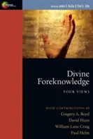 Božie predvídanie: Štyri pohľady na túto problematiku - Divine Foreknowledge: Four Views