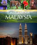 Očarujúca Malajzia - Enchanting Malaysia