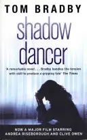 Tanečník v tieni - Shadow Dancer