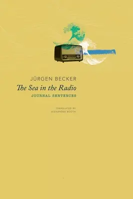 More v rozhlase: Vety v denníku - The Sea in the Radio: Journal Sentences