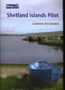 Pilot Shetlandských ostrovov - Shetland Islands Pilot