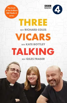 Traja farári sa rozprávajú: Kniha o brilantnom seriáli BBC Radio 4 - Three Vicars Talking: The Book of the Brilliant BBC Radio 4 Series