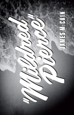 Mildred Pierceová - Mildred Pierce