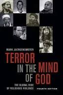 Teror v mysli Boha, štvrté vydanie, 13: Globálny vzostup náboženského násilia - Terror in the Mind of God, Fourth Edition, 13: The Global Rise of Religious Violence