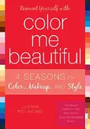 Znovuobjavte sa s Color Me Beautiful - Reinvent Yourself with Color Me Beautiful