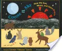 Kojot a obloha: Ako vzniklo slnko, mesiac a hviezdy - Coyote and the Sky: How the Sun, Moon, and Stars Began
