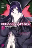 Accel World, Vol. 1 (Light Novel): Accel World, Vol. 1 (Light Novel): Kuroyukihime's Return - Accel World, Vol. 1 (Light Novel): Kuroyukihime's Return